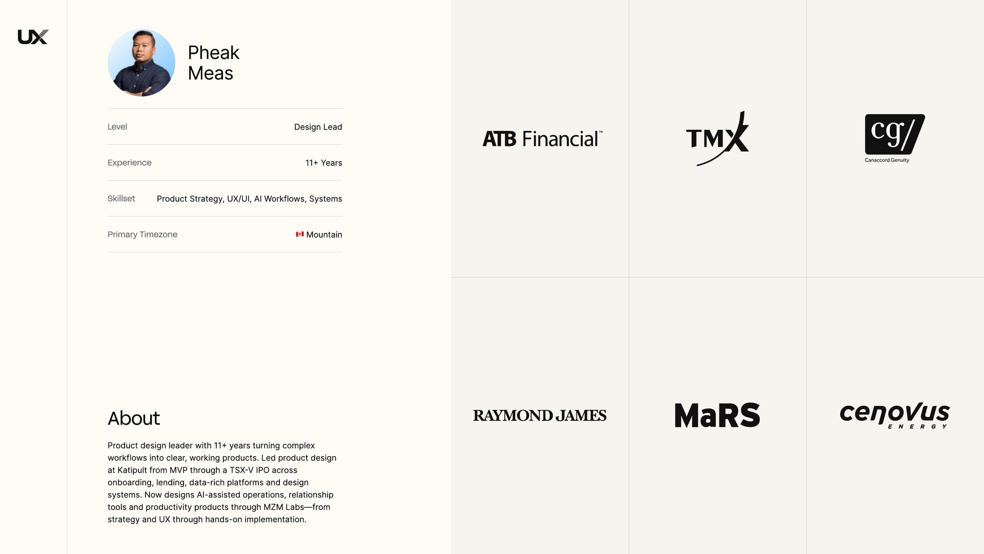 Slide 1: About. Profile slide with a portrait of Pheak Meas, a profile table and a grid of client logos: ATB Financial, TMX, Canaccord Genuity, Raymond James, MaRS and Cenovus Energy.